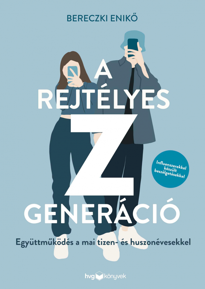 A idei nyár elején megjelent Bereczki Enikő legújabb könyve: A REJTÉLYES Z GENERÁCIÓ címmel A idei nyár elején megjelent Bereczki Enikő legújabb könyve: A REJTÉLYES Z GENERÁCIÓ címmel