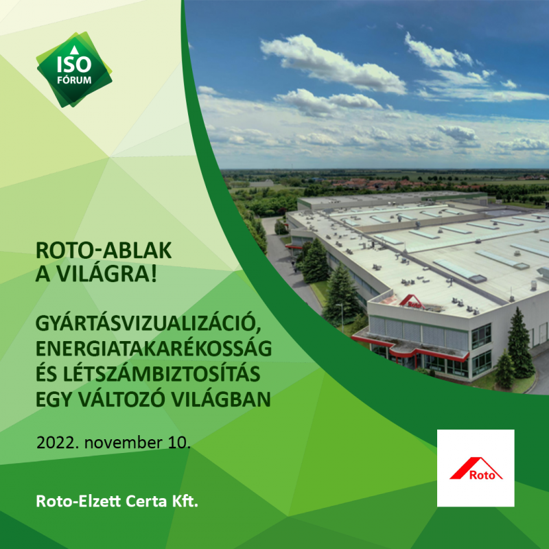 Roto-Ablak a világra! Gyártásvizualizáció, energiatakarékosság és létszámbiztosítás egy változó világban. Roto-Ablak a világra! Gyártásvizualizáció, energiatakarékosság és létszámbiztosítás egy változó világban.
