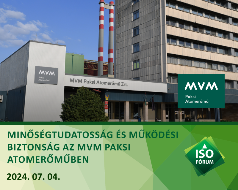 Minőségtudatosság és működési biztonság az MVM Paksi Atomerőműben Minőségtudatosság és működési biztonság az MVM Paksi Atomerőműben