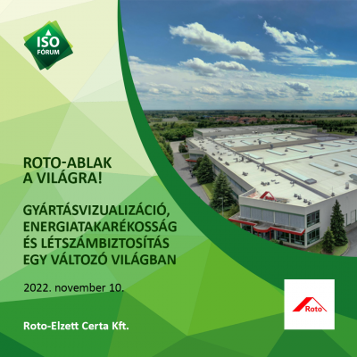 Roto-Ablak a világra! Gyártásvizualizáció, energiatakarékosság és létszámbiztosítás egy változó világban. 